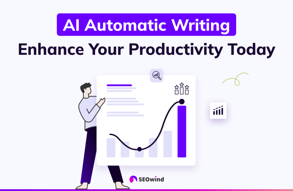 AI Automatic Writing Enhance Your Productivity Today