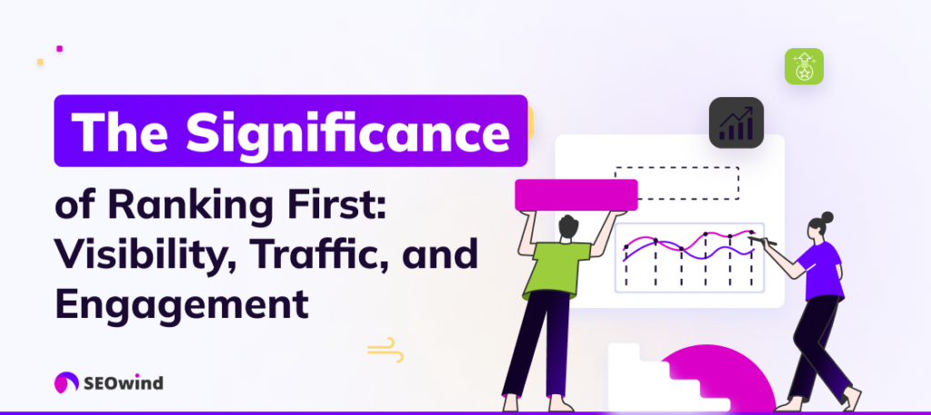 The Significance of Ranking First: Visibility, Traffic, and Engagement