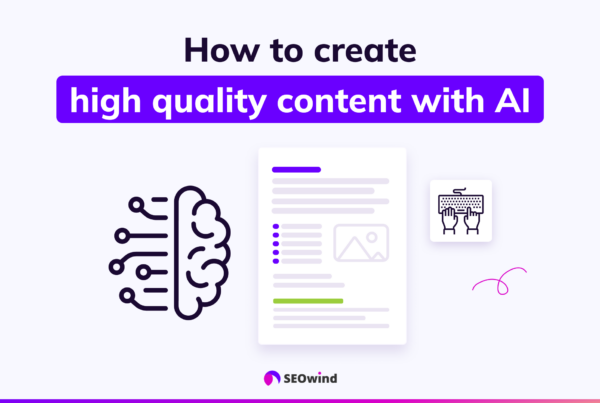 How to Create High-Quality Content with AI