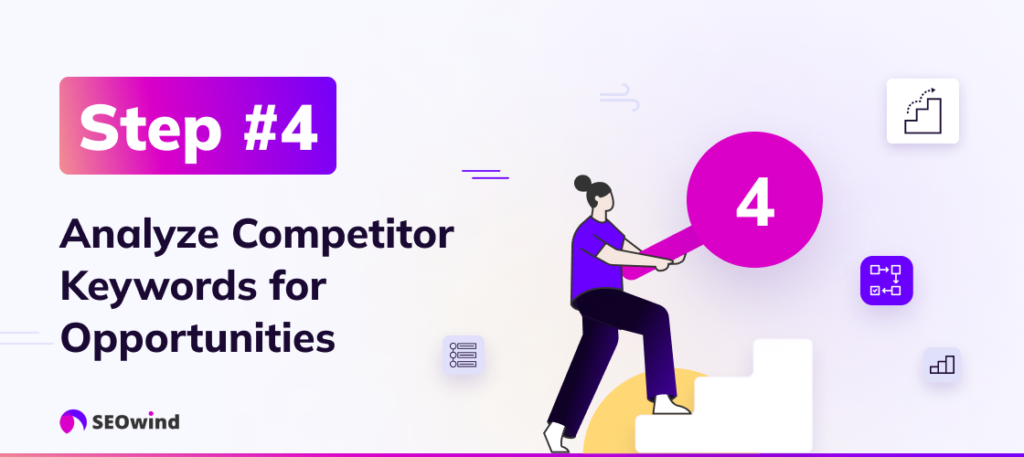 4: Analyze Competitor Keywords for Opportunities