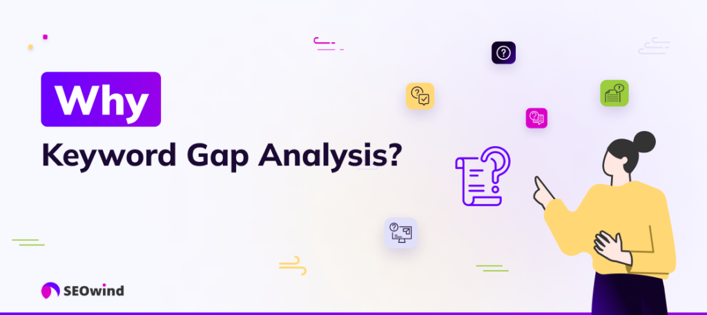 Why Keyword Gap Analysis?