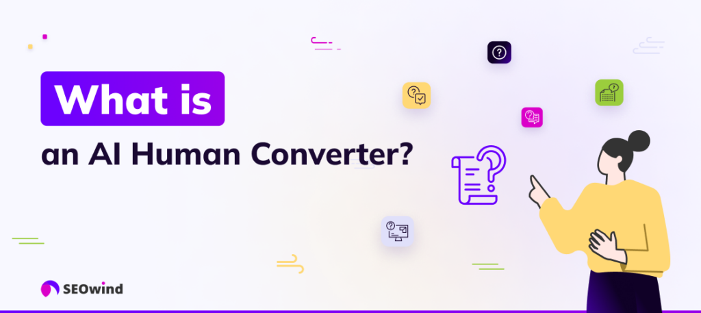 What is an AI Human Converter?