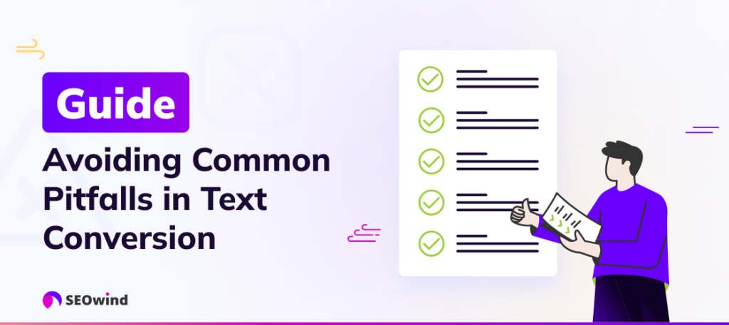 Guide to Avoiding Common Pitfalls in Text Conversion