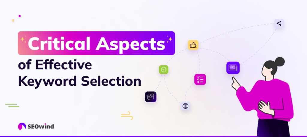 Critical Aspects of Effective Keyword Selection