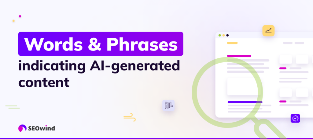 Words and phrases indicating that content is AI-generated