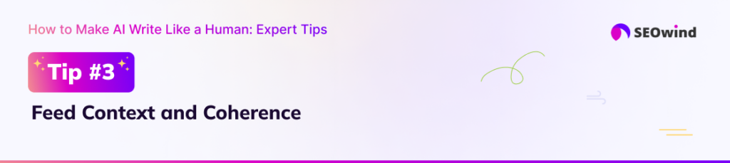 Tip 3: Feed Context and Coherence