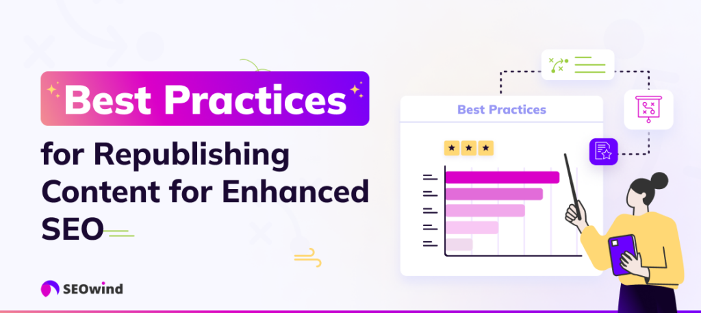 Best Practices for Republishing Content for Enhanced SEO