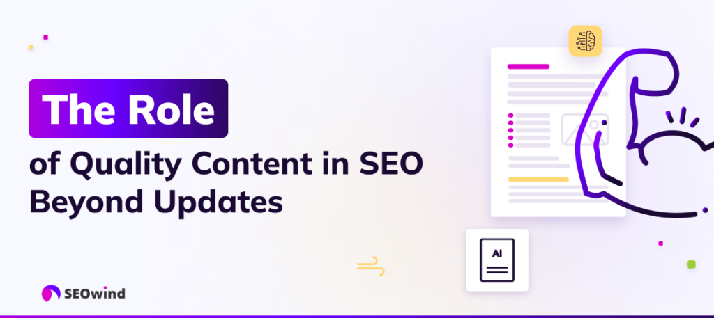 The Role of Quality Content in SEO Beyond Updates