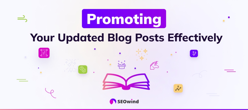 Promoting Your Updated Blog Posts Effectively