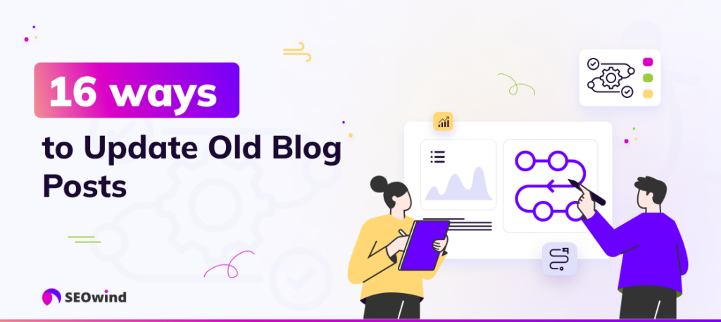 16 Ways to Update Old Blog Posts