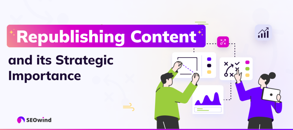 Republishing Content and its Strategic Importance