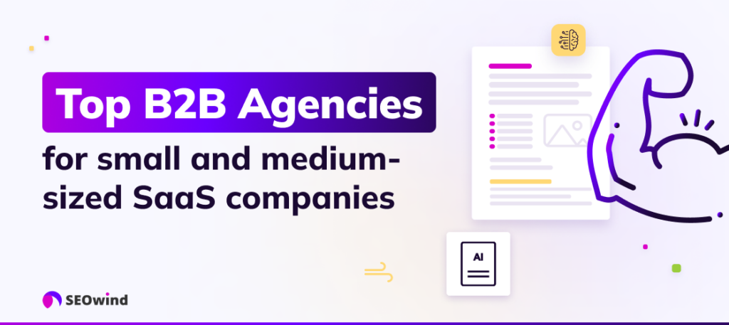 Top B2B agencies for small and medium-sized SaaS companies