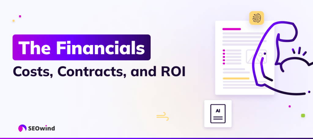 The Financials: Costs, Contracts, and ROI