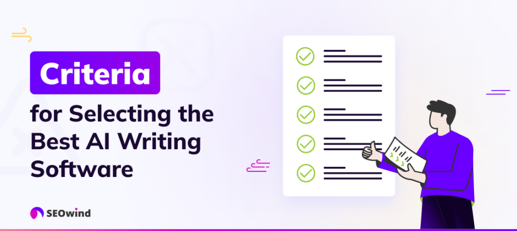 Criteria for Selecting the Best AI Writing Software