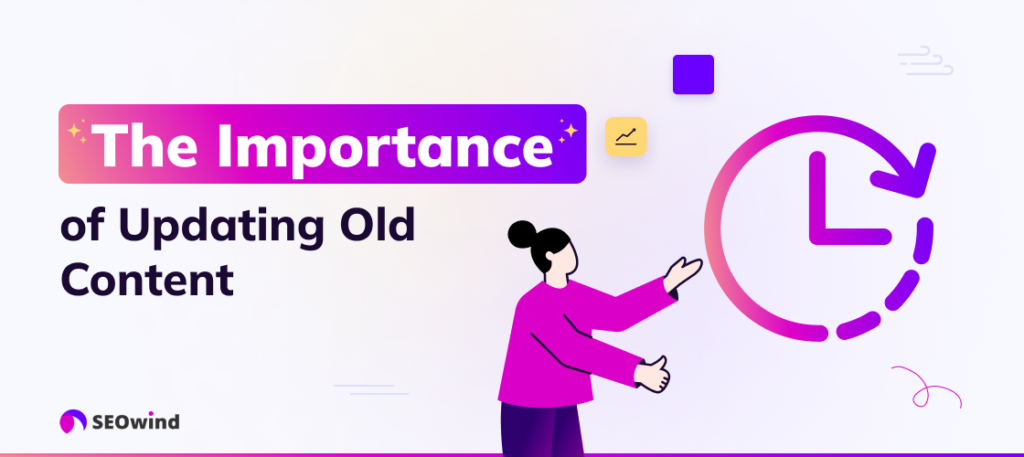 The Importance of Updating Old Content