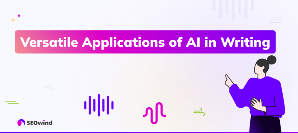 Vielseitige Anwendungen von AI beim Schreiben