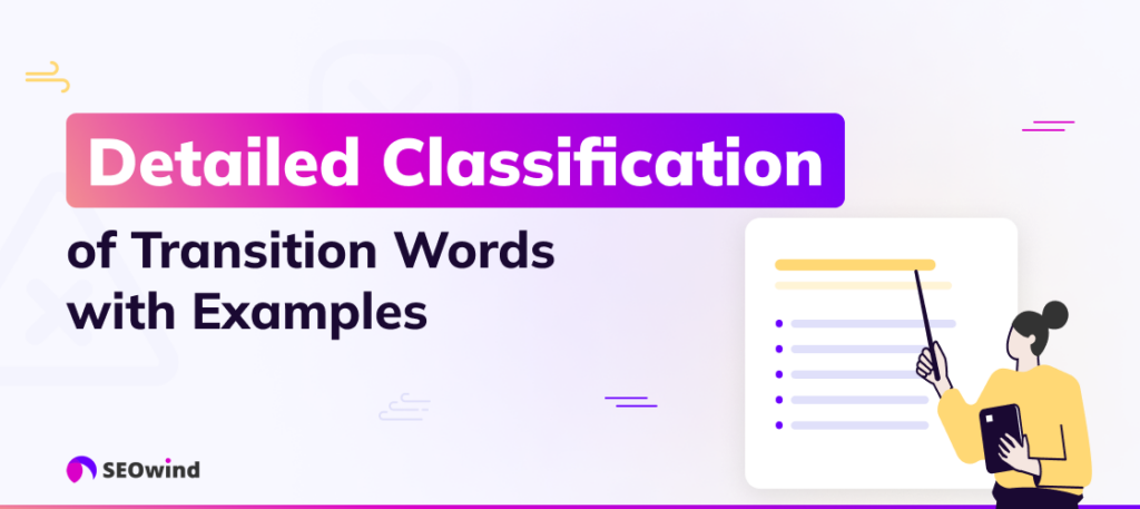 Detailed Classification of Transition Words with Examples