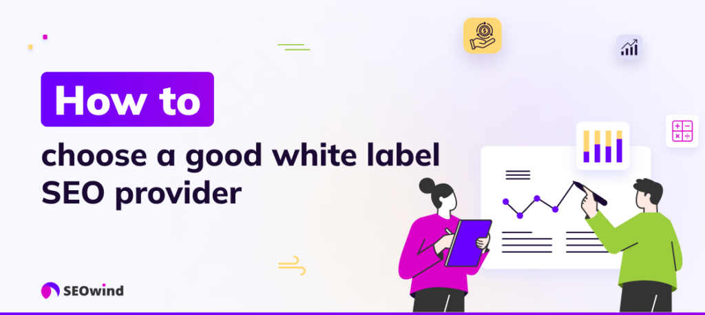 Wie man einen guten White-Label-SEO-Anbieter auswählt