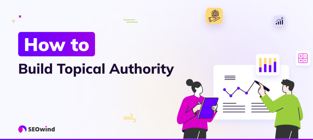 How to Build Topical Authority