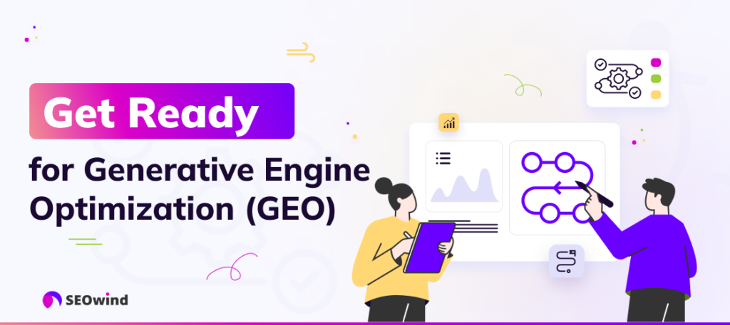 Get Ready for Generative Engine Optimization (GEO)