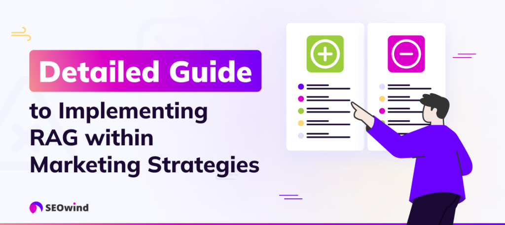 Detailed Guide to Implementing RAG within Marketing Strategies