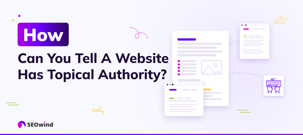 How Can You Tell A Website Has Topical Authority?