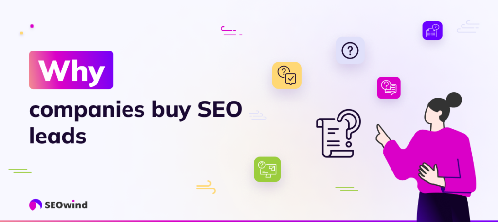 Why companies buy SEO leads