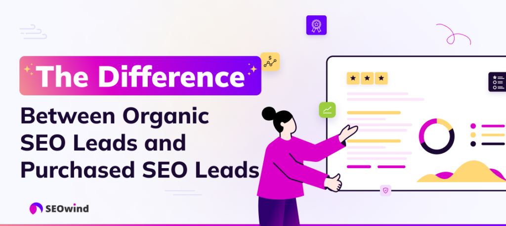 Het verschil tussen organische SEO leads en gekochte SEO leads