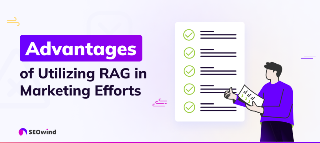 Advantages of Utilizing RAG in Marketing Efforts