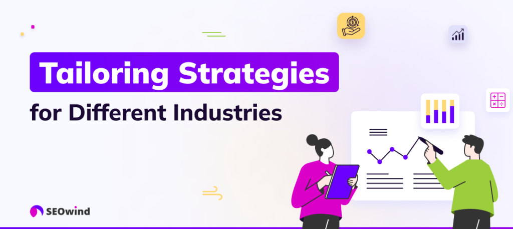 Tailoring Strategies for Different Industries